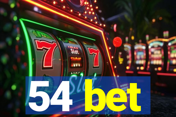 54 bet